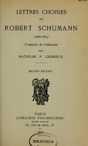 Cover of: Lettres choisies de Robert Schumann, 1828-1854
