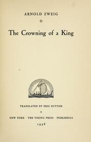 Cover of: The crowning of a king by Arnold Zweig