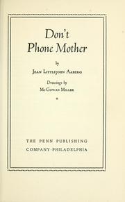 Cover of: Don't phone mother by Jean Littlejohn Aaberg