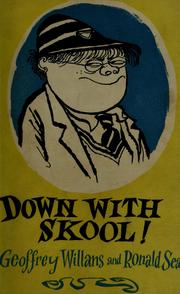 Cover of: Down with skool! by Geoffrey Willans