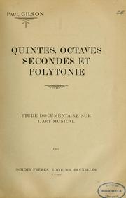 Cover of: Quintes, octaves, secondes et polytonie: étude documentaire sur l'art musical