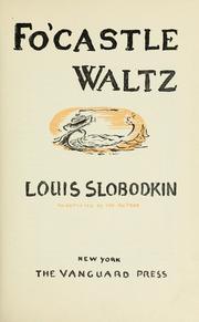 Cover of: Fo'castle waltz by Louis Slobodkin