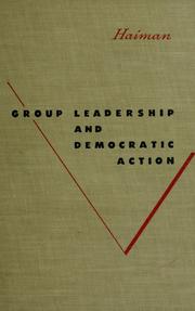 Cover of: Group leadership and democratic action