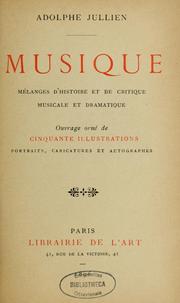 Cover of: Musique: mélanges dh̓istoire et de critique musicale et dramatique
