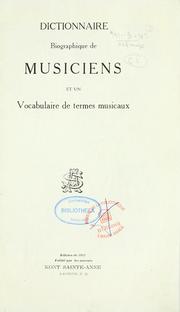 Cover of: Dictionnaire biographique de musiciens et un vocabulaire de termes musicaux by Soeurs de Sainte-Anne.