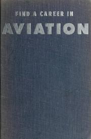 Cover of: Find a career in aviation.