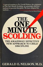 Cover of: The one-minute scolding: the amazingly effective new approach to child discipline