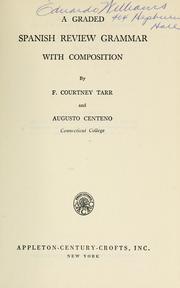 Cover of: A graded Spanish review grammar with composition | F. Courtney Tarr