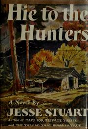 Cover of: Hie to the hunters by Jesse Stuart
