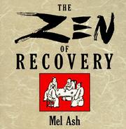 Cover of: The Zen of recovery by Mel Ash