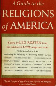 Cover of: A guide to the religions of America: the famous Look magazine series on religion, plus facts, figures, tables, charts, articles, and comprehensive reference material on churches and religious groups in the United States.