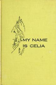 Cover of: My name is Celia, a novel.