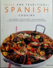 Cover of: Tapas & Traditional Spanish Cooking: The Authentic Taste Of Spain by Pepita Aris