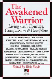 Cover of: The Awakened warrior: living with courage, compassion & discipline