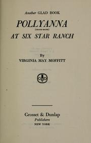 Cover of: Pollyanna at Six Star ranch by Virginia May Moffitt