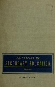 Cover of: Principles of secondary education. by Nelson L. Bossing