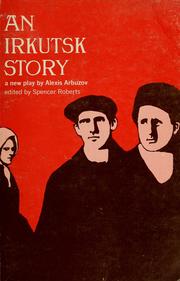 Cover of: An Irkutsk story: an annotated edition with glossary by Spencer Roberts