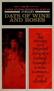 Cover of: J.P. Miller's Days of wine and roses: a novel.
