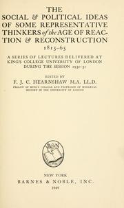 Cover of: The social & political ideas of some representative thinkers of the age of reaction & reconstruction, 1815-65: a series of lectures delivered at King's College, University of London during the session 1930-31.