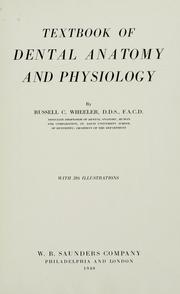 Cover of: Textbook of dental anatomy and physiology | Russell C. Wheeler