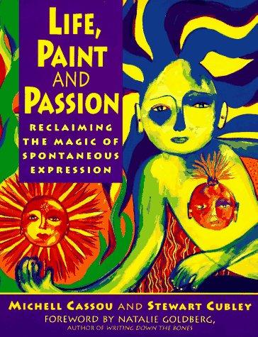 Life, paint, and passion by Michele Cassou