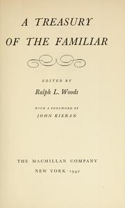 Cover of: A treasury of the familiar by Ralph Louis Woods