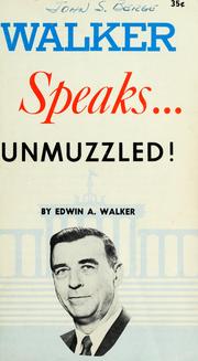 Cover of: Walker speaks - unmuzzled!