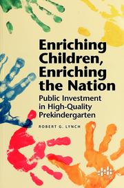 Cover of: Enriching Children, Enriching the Nation: Public Investment in High-Quality Prekindergarten