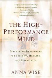 The high-performance mind by Anna Wise