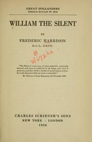 Cover of: William the Silent by Frederic Harrison