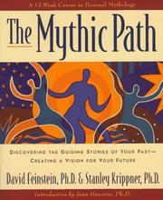 Cover of: The mythic path: discovering the guiding stories of your past--creating a vision of your future