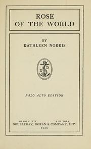 Cover of: Rose of the world by Kathleen Thompson Norris