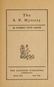 Cover of: The S.P. mystery by Harriet Pyne Grove