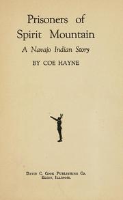 Cover of: Prisoners of Spirit Mountain: a Navajo Indian story