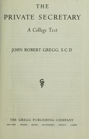 Cover of: The private secretary, a college text by John Robert Gregg