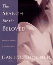 Cover of: The search for the beloved: journeys in mythology and sacred psychology