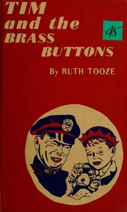 Cover of: Tim and the brass buttons by Ruth Tooze