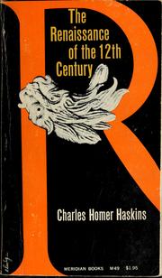Cover of: The Renaissance of the 12th century by Charles Homer Haskins