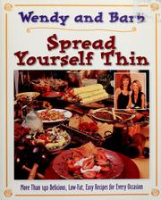 Cover of: Spread yourself thin: more than 140 delicious, low-fat, easy recipes for every occasion