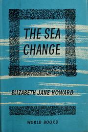 Cover of: The sea change by Elizabeth Jane Howard
