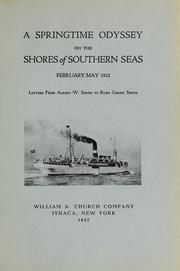Cover of: A springtime odyssey on the shores of southern seas, February-May, 1912: letters from Albert W. Smith to Ruby Green Smith