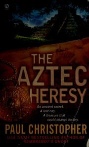 Cover of: The Aztec heresy