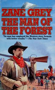 Cover of: The man of the forest by Zane Grey