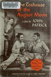 Cover of: The Teahouse of the August Moon by Patrick, John