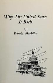 Cover of: Why the United States is rich. by Wheeler McMillen