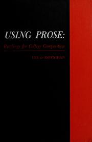 Cover of: Using prose by Donald Woodward Lee