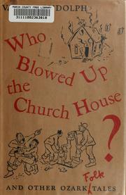 Cover of: Who blowed up the church house?: and other Ozark folk tales