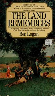 The land remembers by Ben Logan