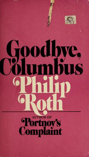 Goodbye, Columbus and five short stories by Philip Roth