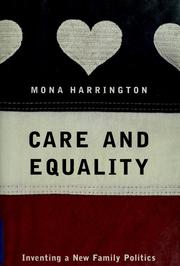 Cover of: Care and equality: inventing a new family politics